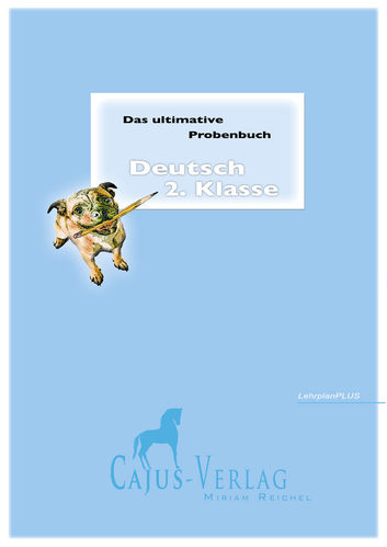 Das ultimative Probenbuch Deutsch 2. Klasse, LehrplanPlus