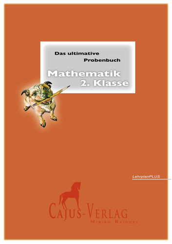 Das ultimative Probenbuch Mathematik 2. Klasse, LehrplanPlus