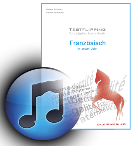 Testflipping. Französisch im ersten Jahr. Audio. Diktate.
